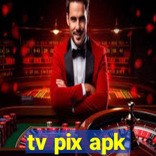 tv pix apk